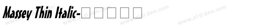 Massey Thin Italic字体转换